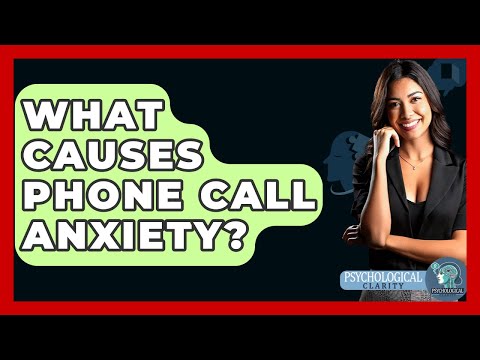 Psychological Roots of Telephone Anxiety and Its Effects