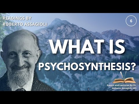 Integrating Mind and Self: The Journey of Psychosynthesis
