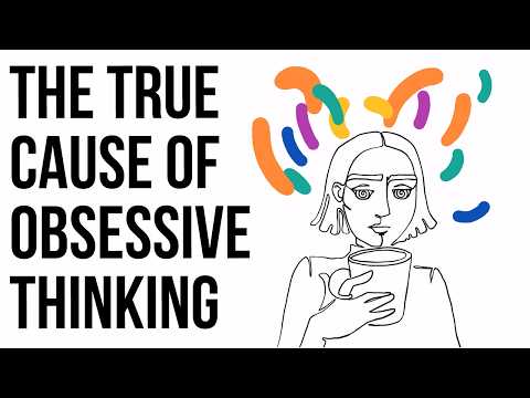 The Psychology Behind Obsessive Thought Patterns
