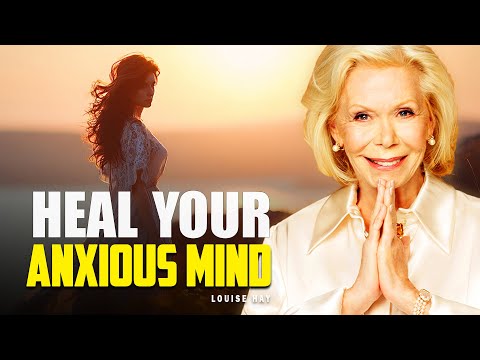 Empower Your Mind: Healing Through Louise Hay's Teachings