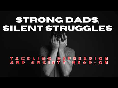 Silent Struggles: Men's Mental Health After Fatherhood
