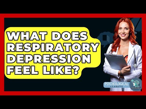 Psychological Insights into Symptoms of Respiratory Depression