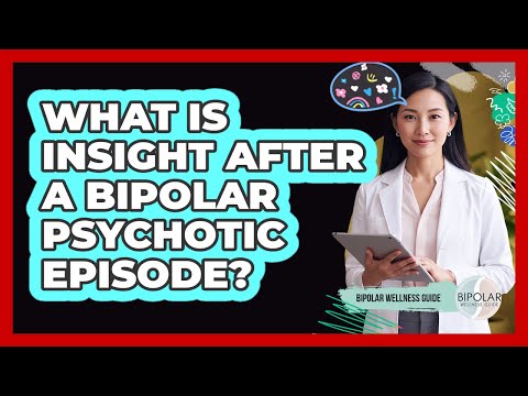 Bipolar Psychosis: Insights into the Mind's Complexities