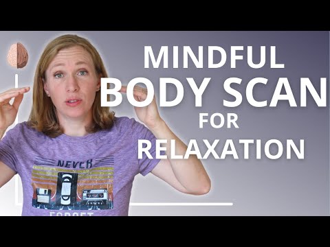 Mindful Body Scans: Enhancing Psychological Wellbeing