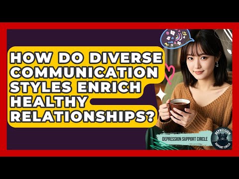 Diverse Communication Styles and Their Psychological Effects